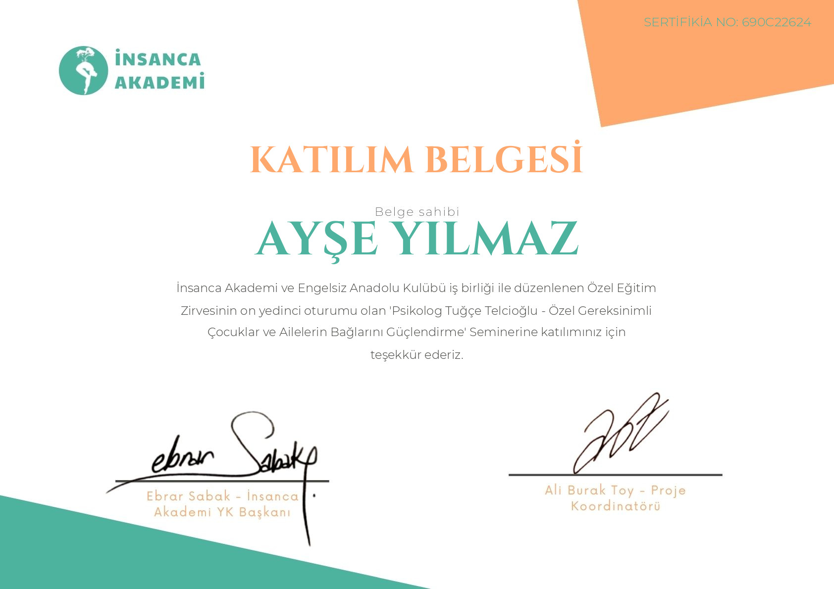 #690C22624 AYŞE YILMAZ - Özel Gereksinimli Çocuklar ve Ailelerin Bağlarını Güçlendirme